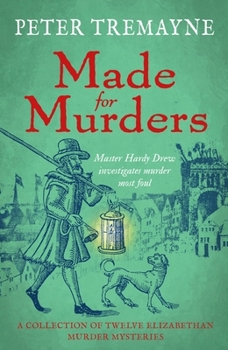 Paperback Made for Murders: A Collection of Twelve Shakespearean Mysteries: Master Hardy Drew Short Story Collection Book