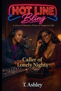 Paperback Hot Line Bling: Caller of Lonely Nights Book