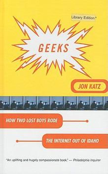 Paperback Geeks: How Two Lost Boys Rode the Internet Out of Idaho Book