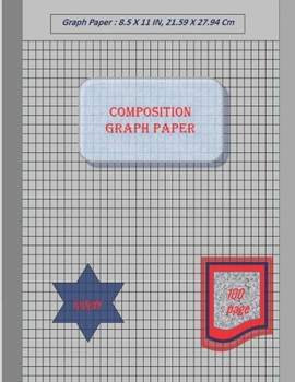 Paperback Graph Paper Notebook 8.5 x 11 IN, 100 sheets: Composition Graph Paper, Coordinate Paper, Grid Paper, or Squared Paper Notebook with A Place for Every Book