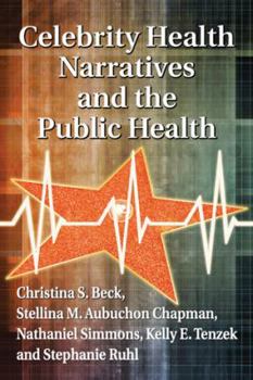 Paperback Celebrity Health Narratives and the Public Health Book