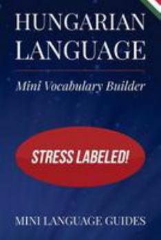 Paperback Hungarian Language Mini Vocabulary Builder: Stress Labeled! Book