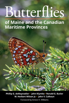 Paperback Butterflies of Maine and the Canadian Maritime Provinces Book