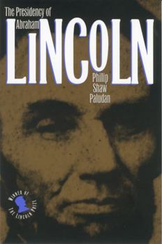 Paperback The Presidency of Abraham Lincoln Book