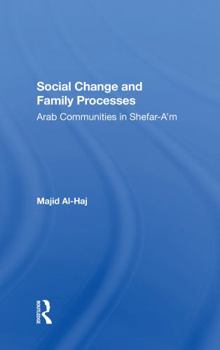 Paperback Social Change and Family Processes: Arab Communities in Shefara'm Book