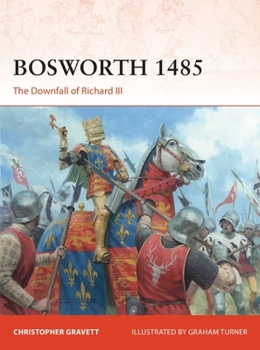 Paperback Bosworth 1485: The Downfall of Richard III Book