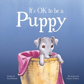 Paperback It's OK to be a Puppy Book