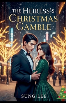 Paperback The Heiress's Christmas Gamble Book