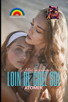 Loin de Chez Soi (French Edition)