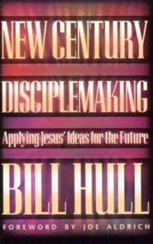 Paperback New Century Disciple-Making: Applying Jesus Ideas For The Future Book