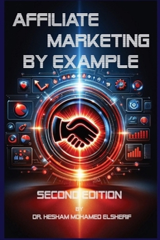 Paperback Affiliate Marketing By Example: A Comprehensive Guide Book