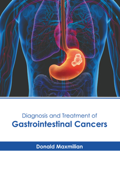 Hardcover Diagnosis and Treatment of Gastrointestinal Cancers Book