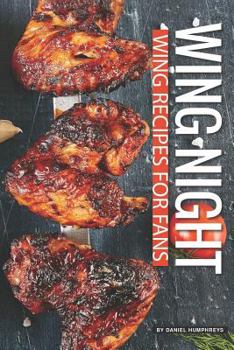 Paperback Wing Night: Wing Recipes for Fans Book