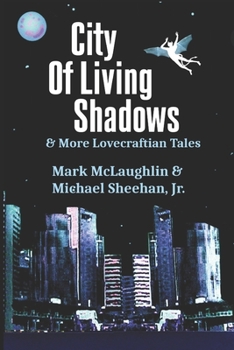 Paperback City Of Living Shadows & More Lovecraftian Tales Book