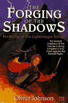 The Forging of the Shadows - Book #1 of the Lightbringer