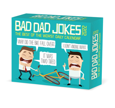 Calendar Bad Dad Jokes 2022 Box Calendar - Daily Humor Desktop Book