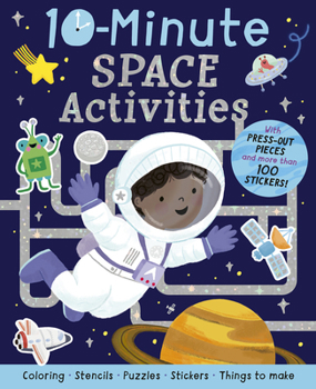 Paperback 10-Minute Space Activities: With Stencils, Press-Outs, and Stickers! Book