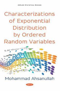 Paperback Characterizations of Exponential Distribution by Ordered Random Variables (Applied Statistical Science) Book