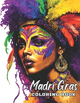 Paperback Mardi Gras Coloring Book: Let your creativity shine with festive Mardi Gras designs Book