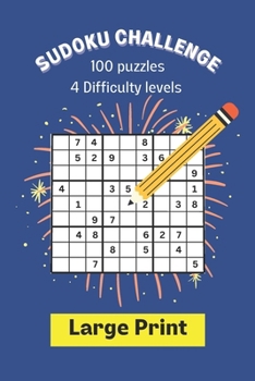 Paperback Sudoku Challenge: 100 puzzles, 4 difficulty levels, large print Book