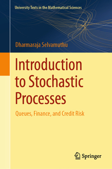 Hardcover Introduction to Stochastic Processes: Queues, Finance, and Credit Risk Book