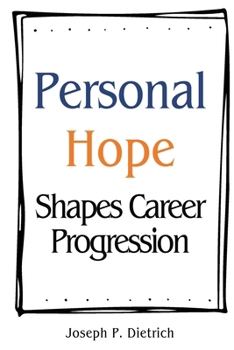 Paperback Personal Hope Shapes Career Progression Book