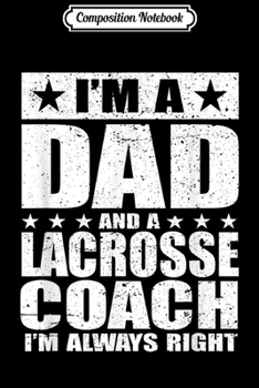 Paperback Composition Notebook: Dad Lacrosse Coach Fathers Day s Gift From Daughter Son Journal/Notebook Blank Lined Ruled 6x9 100 Pages Book