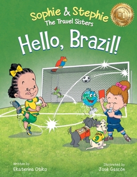 Paperback Hello, Brazil!: A Children's Picture Book, Colorful Journey Through Carnival, Soccer, and the Amazon Rainforest, for Kids Ages 4-8 Book