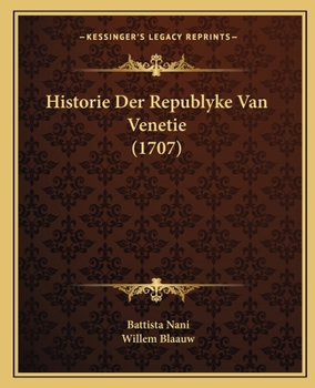 Paperback Historie Der Republyke Van Venetie (1707) [Dutch] Book