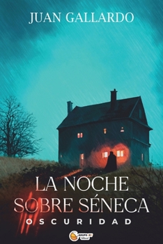 Paperback La Noche Sobre Séneca: Oscuridad [Spanish] Book