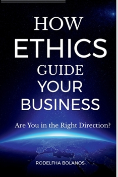 Paperback How Ethics Guide Your Business Book