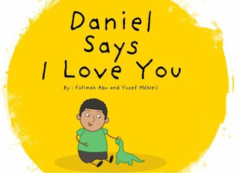 Paperback Daniel Says I Love You Book