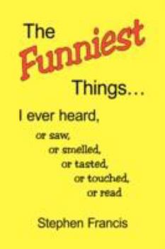 Paperback The Funniest Things. Book