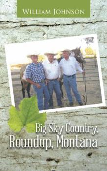Paperback Big Sky Country, Roundup, Montana Book