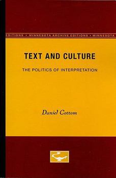 Paperback Text and Culture: The Politics of Interpretation Volume 62 Book