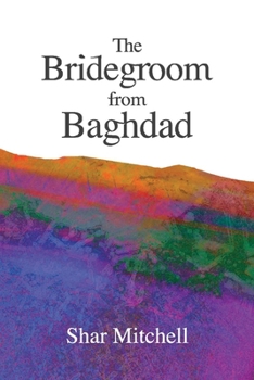 Paperback The Bridegroom from Baghdad: Volume 1 Book