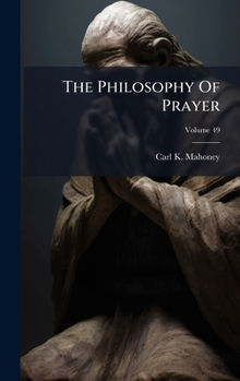 Hardcover The Philosophy Of Prayer Book