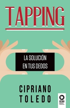 Paperback Tapping: La solución en tus dedos [Spanish] Book