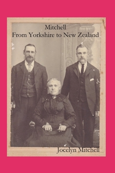 Paperback Mitchell: From Yorkshire to New Zealand Book