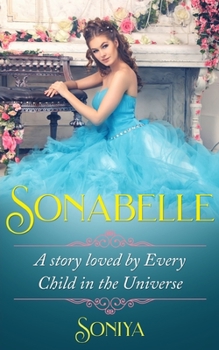 Sonabelle: A story Loved by Every Child in the Universe
