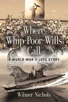Paperback Where Whip-Poor-Wills Call: A World War II Love Story Book