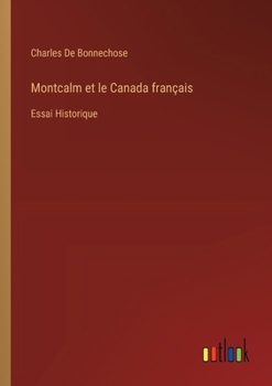 Paperback Montcalm et le Canada français: Essai Historique [French] Book
