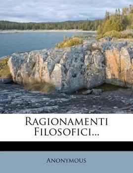 Paperback Ragionamenti Filosofici... [Italian] Book