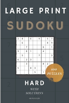 Paperback Large Print Sudoku: 100 Puzzles: Hard With Solutions 6 x 9 Puzzles for Adults [Large Print] Book