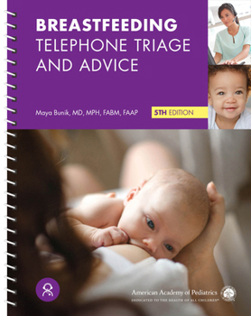 Spiral-bound Breastfeeding Telephone Triage and Advice Book