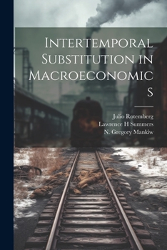 Paperback Intertemporal Substitution in Macroeconomics Book