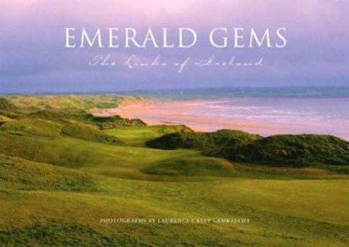 Hardcover Emerald Gems:The Links of Ireland 1st edition by Laurence Casey Lambrecht (2003) Hardcover Book