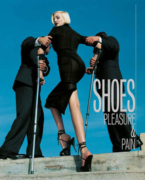 Hardcover Shoes: Pleasure & Pain Book