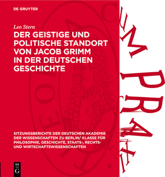 Hardcover Der Geistige Und Politische Standort Von Jacob Grimm in Der Deutschen Geschichte [German] Book