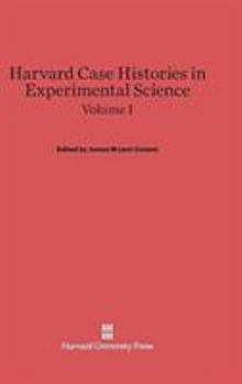 Hardcover Harvard Case Histories in Experimental Science, Volume I Book